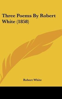 Produktbild: Three Poems By Robert White (1858)
