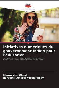 Produktbild: Initiatives num&eacute;riques du gouvernement indien pour l'&eacute;ducation