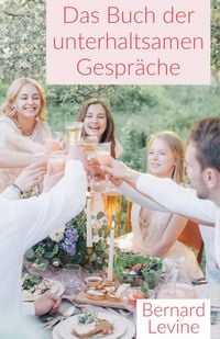 Produktbild: Das Buch der unterhaltsamen Gespr&auml;che