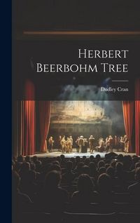 Produktbild: Herbert Beerbohm Tree