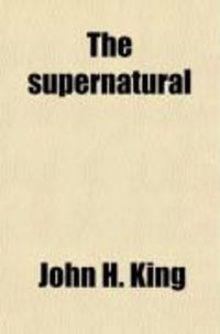 Produktbild: The Supernatural (Volume 2); Its Origin, Nature and Evolution