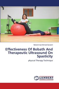 Produktbild: Effectiveness Of Bobath And Therapeutic Ultrasound On Spasticity