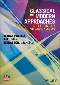 Produktbild: Classical and Modern Approaches in the Theory of Mechanisms
