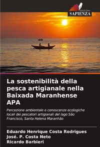 Produktbild: La sostenibilit&agrave; della pesca artigianale nella Baixada Maranhense APA