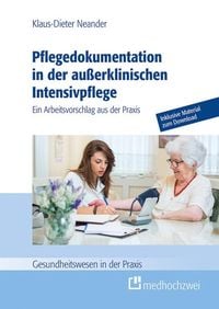 Produktbild: Pflegedokumentation in der au&szlig;erklinischen Intensivpflege