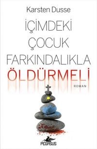 Produktbild: Icimdeki Cocuk Farkindalikla &Ouml;ld&uuml;r&uuml;lmeli