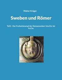 Bild vom Artikel Sweben und Römer vom Autor Walter Krüger