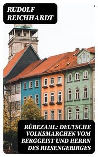 Produktbild: R&uuml;bezahl: Deutsche Volksm&auml;rchen vom Berggeist und Herrn des Riesengebirges