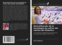 Produktbild: Diversificaci&oacute;n de la tecnolog&iacute;a de cultivo del salm&oacute;n del Atl&aacute;ntico