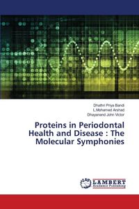 Produktbild: Proteins in Periodontal Health and Disease : The Molecular Symphonies