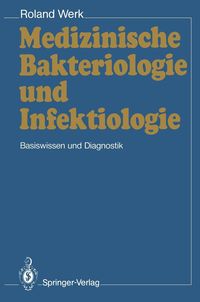 Produktbild: Medizinische Bakteriologie und Infektiologie