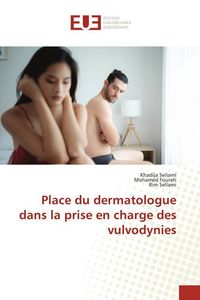 Produktbild: Place du dermatologue dans la prise en charge des vulvodynies