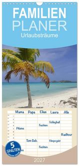 Produktbild: Familienplaner 2027 - Urlaubstr&auml;ume mit 5 Spalten (Wandkalender, 21 x 45 cm) CALVENDO