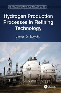 Produktbild: Hydrogen Production Processes in Refining Technology