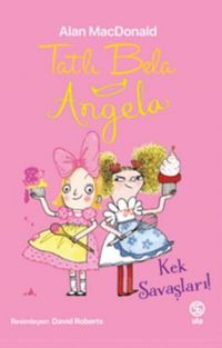 Produktbild: Tatli Bela Angela - Kek Savaslari