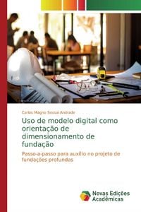 Produktbild: Uso de modelo digital como orienta&ccedil;&atilde;o de dimensionamento de funda&ccedil;&atilde;o