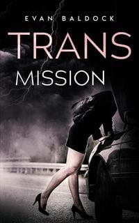 Produktbild: Trans-Mission: An intense, eye-opening, gripping thriller
