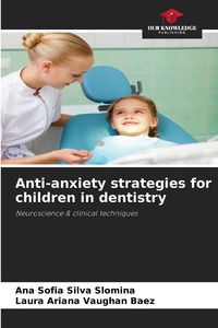Produktbild: Anti-anxiety strategies for children in dentistry