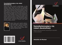 Produktbild: Samobalansuj&iquest;cy si&iquest; robot dwuko&iquest;owy