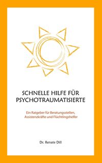 Produktbild: Schnelle Hilfe f&uuml;r Psychotraumatisierte