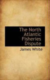 Produktbild: The North Atlantic Fisheries Dispute