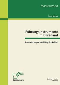 Produktbild: Führungsinstrumente im Ehrenamt: Anforderungen und Möglichkeiten