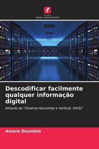 Produktbild: Descodificar facilmente qualquer informa&ccedil;&atilde;o digital
