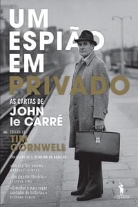 Produktbild: Um Espi&atilde;o em Privado - As Cartas de John le Carr&eacute;