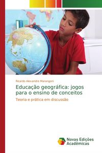Produktbild: Educa&ccedil;&atilde;o geogr&aacute;fica: jogos para o ensino de conceitos