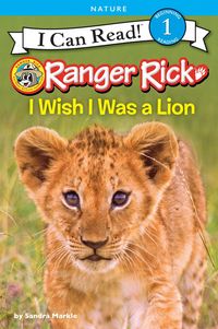 Produktbild: Ranger Rick: I Wish I Was a Lion