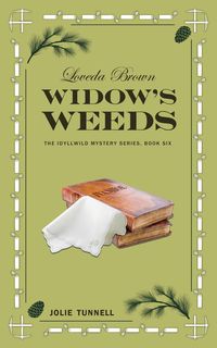Produktbild: Loveda Brown: Widow's Weeds (The Idyllwild Mystery Series, #6)