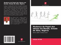 Produktbild: Mudan&ccedil;a de Papel dos Idosos em Bende, Estado de Abia, Nig&eacute;ria