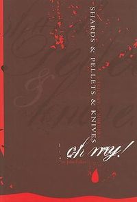 Produktbild: Shards & Pellets & Kives, Oh My!