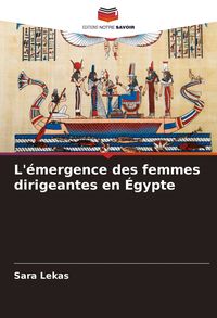Produktbild: L'&eacute;mergence des femmes dirigeantes en &Eacute;gypte