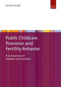 Produktbild: Public Childcare Provision and Fertility Behavior