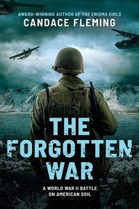Produktbild: The Forgotten War: A World War II Battle on American Soil