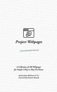 Produktbild: Project Webpages: A Collection of 180 Webpages for People I May or May Not Know