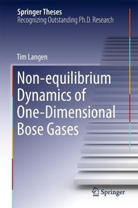 Produktbild: Non-equilibrium Dynamics of One-Dimensional Bose Gases
