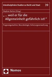 Bild vom Artikel "... weil er für die Allgemeinheit gefährlich ist!" vom Autor Stephan Barton