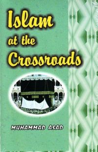 Produktbild: Asad, M: Islam at the Crossroads