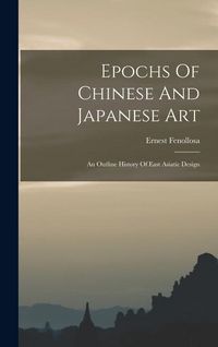 Produktbild: Epochs Of Chinese And Japanese Art