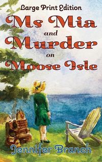 Produktbild: Ms. Mia and Murder on Moose Isle, Large Print Edition