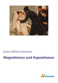 Produktbild: Magnetismus und Hypnotismus