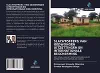 Produktbild: Slachtoffers Van Gedwongen Uitzettingen En Internationale Bescherming