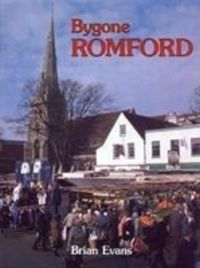 Produktbild: Evans, B: Bygone Romford