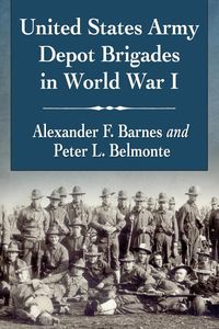 Produktbild: United States Army Depot Brigades in World War I