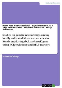 Produktbild: Studies on genetic relationships among locally cultivated Musaceae varieties in Kerala employing rbcL and matK gene using PCR technique and RFLP marke