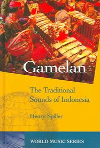 Produktbild: Gamelan: The Traditional Sounds of Indonesia
