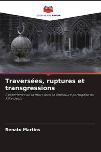 Produktbild: Travers&eacute;es, ruptures et transgressions