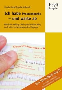 Produktbild: Ich habe Prostatakrebs - und warte ab